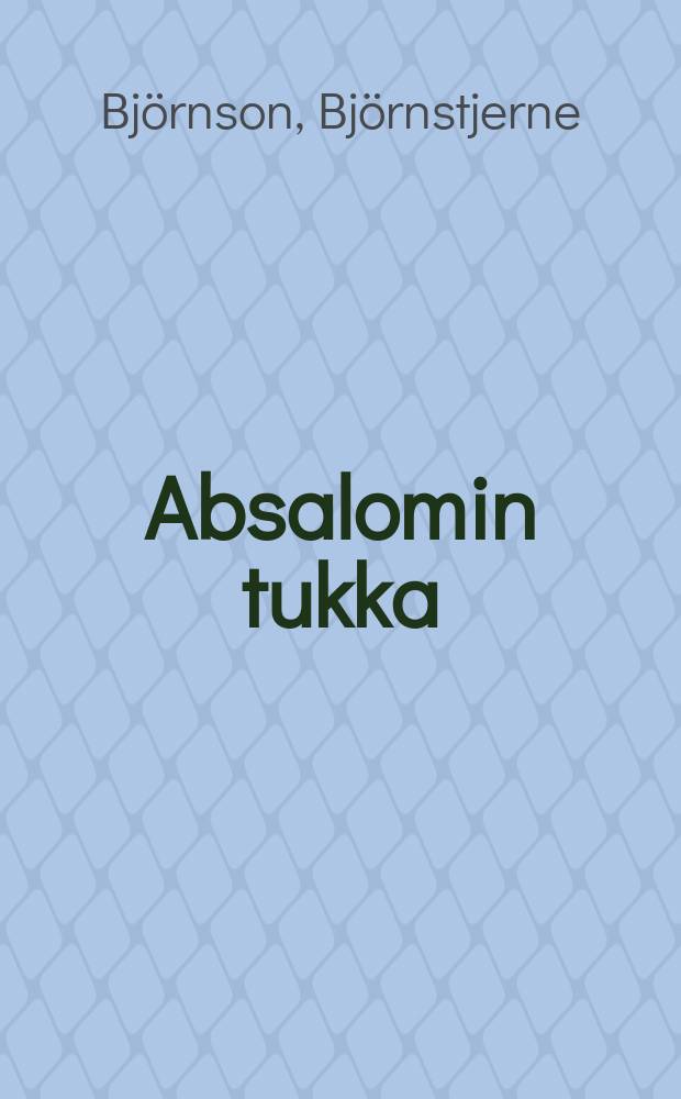 Absalomin tukka