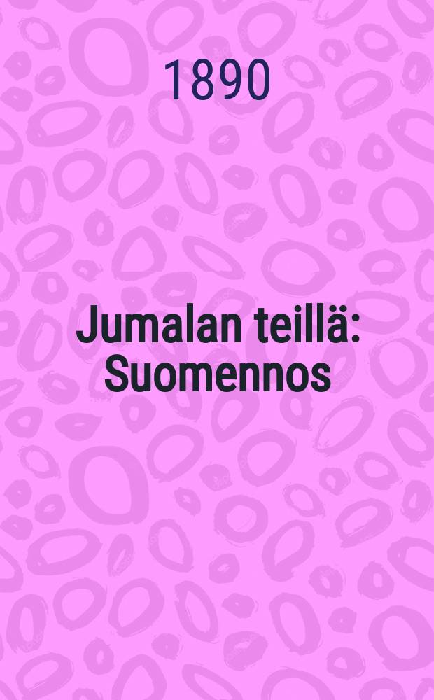 Jumalan teillä : Suomennos