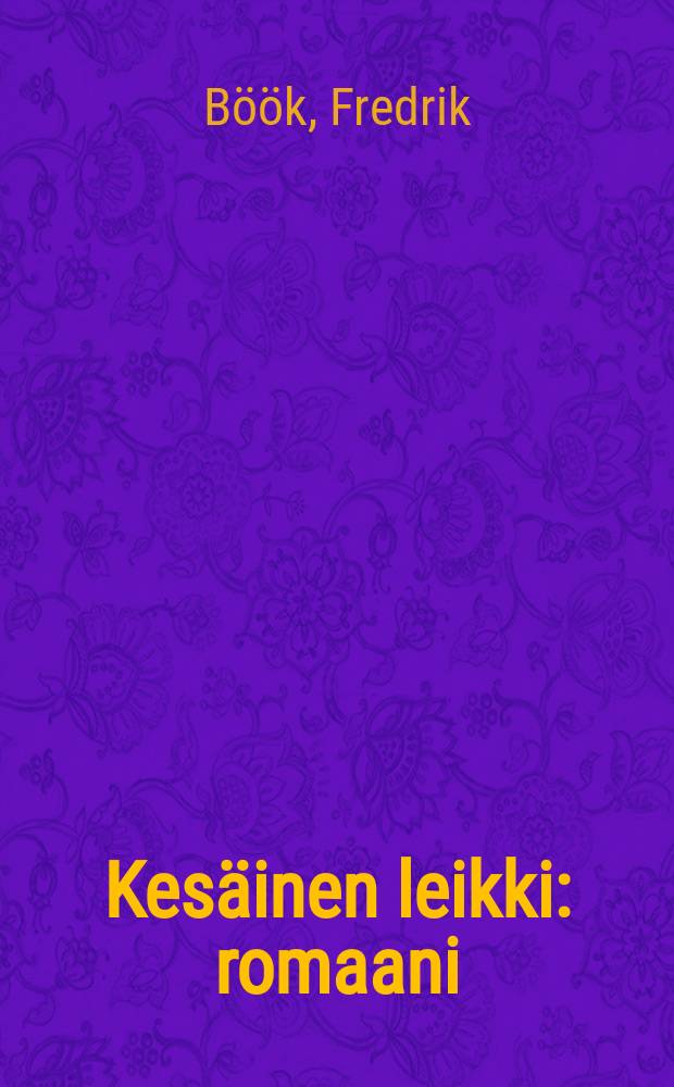 Kesäinen leikki : romaani = Летняя игра. Роман.