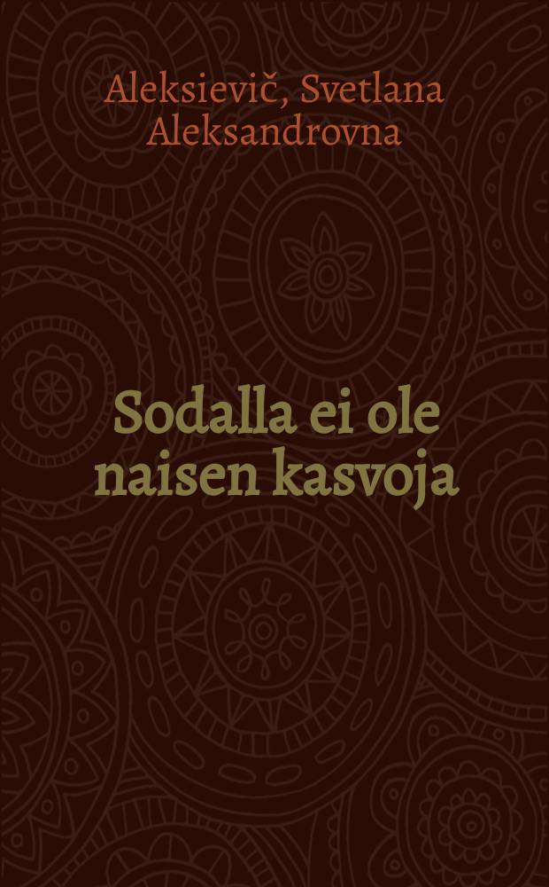 Sodalla ei ole naisen kasvoja