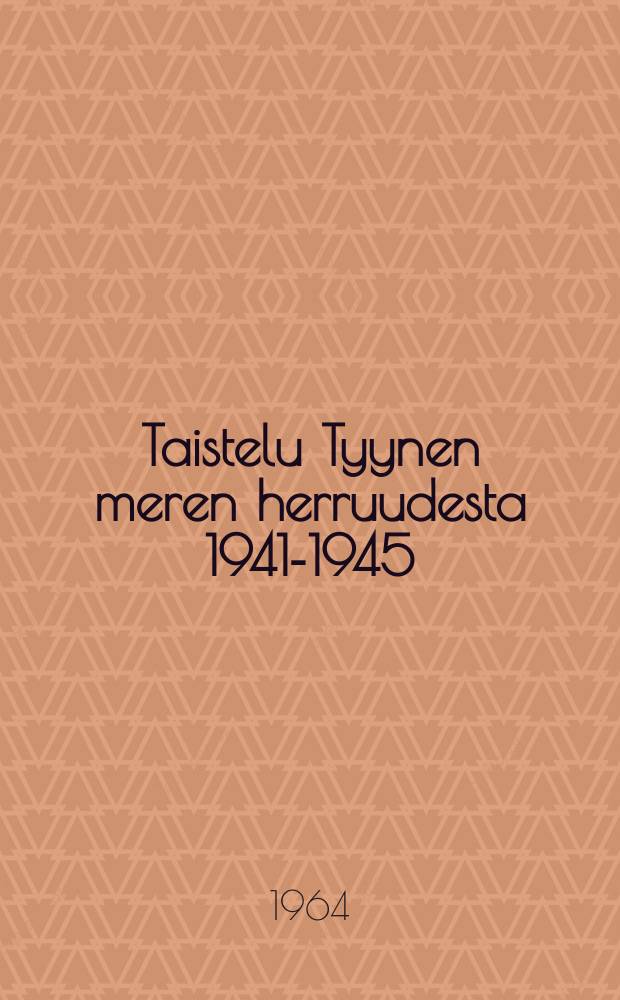 Taistelu Tyynen meren herruudesta 1941-1945