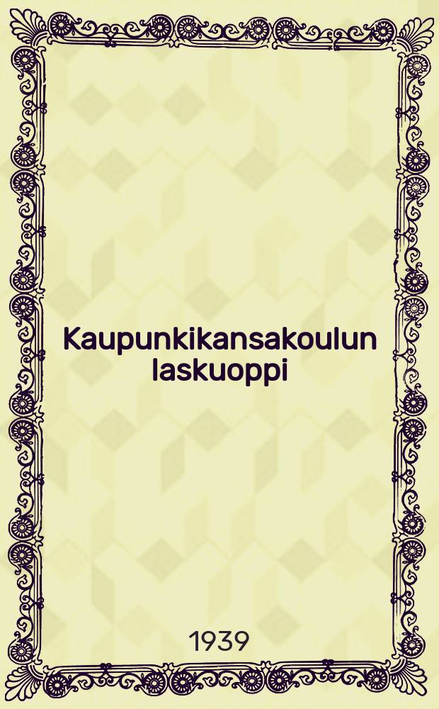 Kaupunkikansakoulun laskuoppi