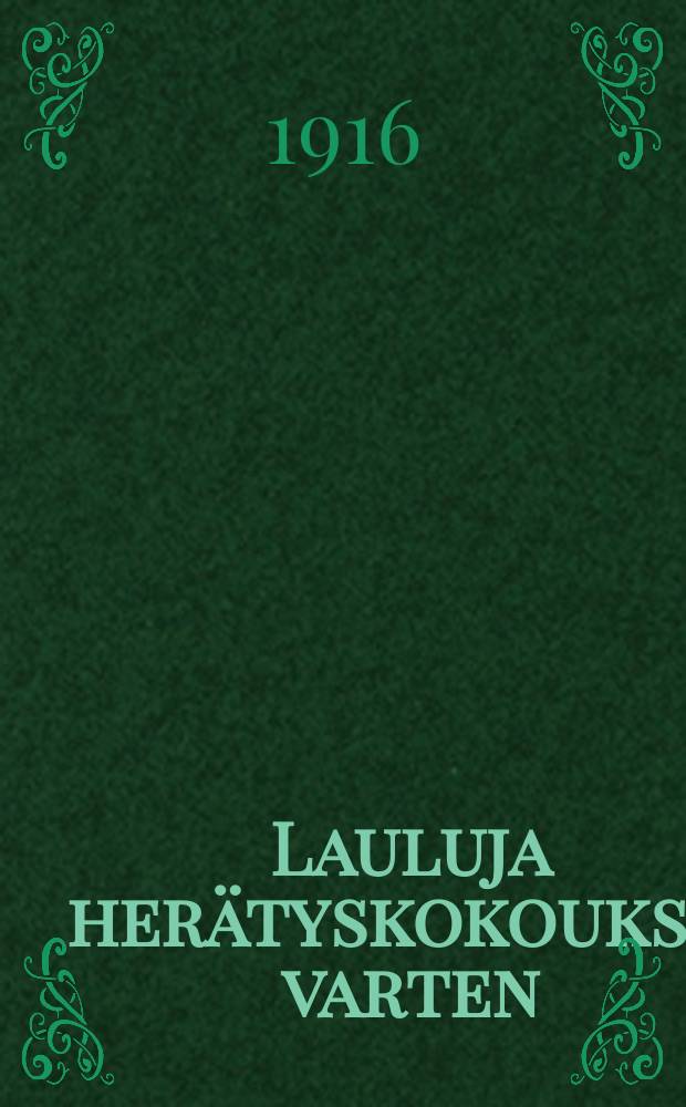 Lauluja herätyskokouksia varten = [Духовные песнопения для религиозных собраний]