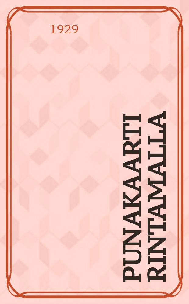 Punakaarti rintamalla : luokkasodan muistoja