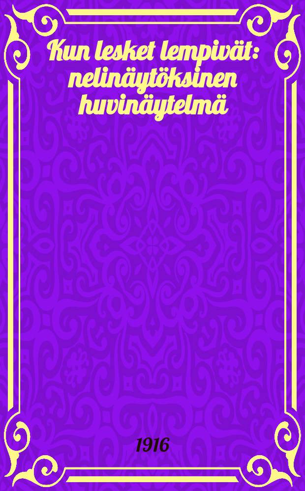 Kun lesket lempivät : nelinäytöksinen huvinäytelmä = Когда вдовы любят. Пьеса