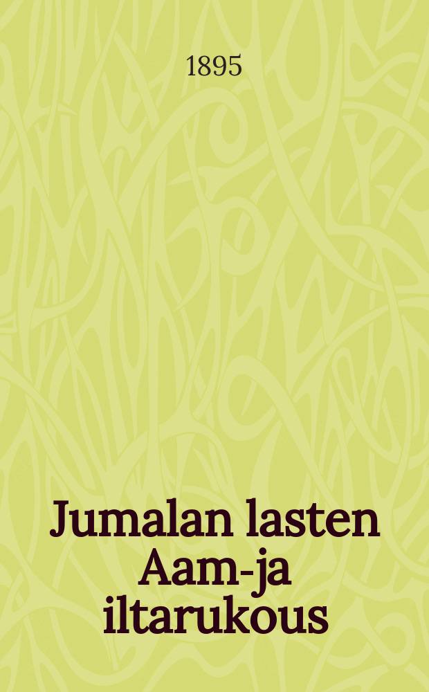 Jumalan lasten Aamu- ja iltarukous