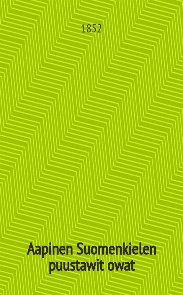 Aapinen Suomenkielen puustawit owat