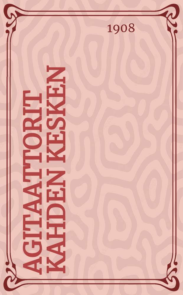 Agitaattorit kahden kesken