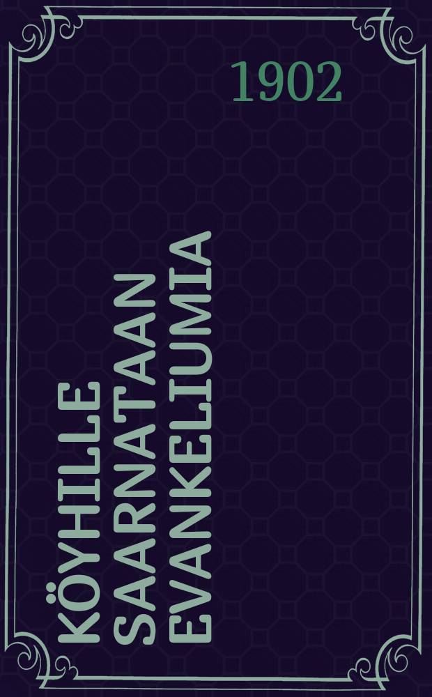 K&ouml;yhille saarnataan evankeliumia