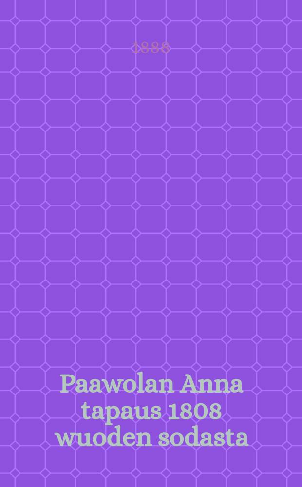 Paawolan Anna tapaus 1808 wuoden sodasta