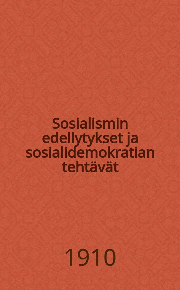 Sosialismin edellytykset ja sosialidemokratian teht&auml;v&auml;t