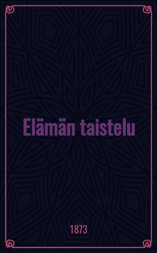 El&auml;m&auml;n taistelu