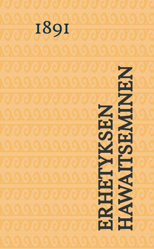 Erhetyksen hawaitseminen : Suomennos