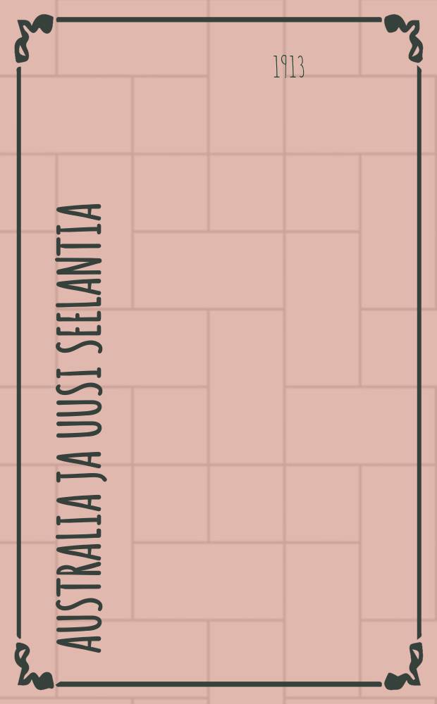 Australia ja Uusi Seelantia : 30-kuvainen talousmaantieteellinen sarja