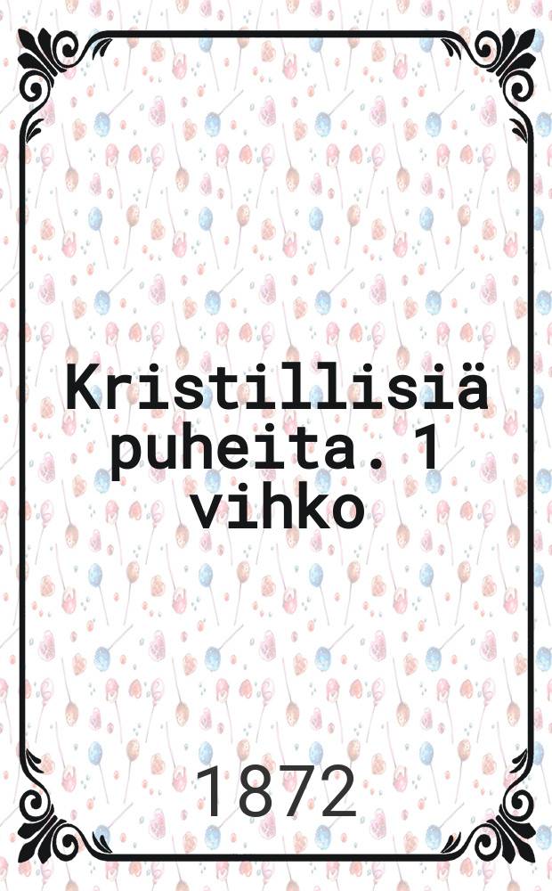 Kristillisiä puheita. 1 vihko