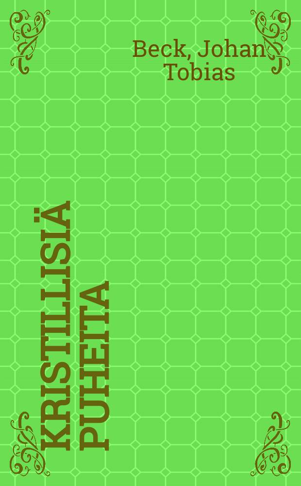 Kristillisi&auml; puheita