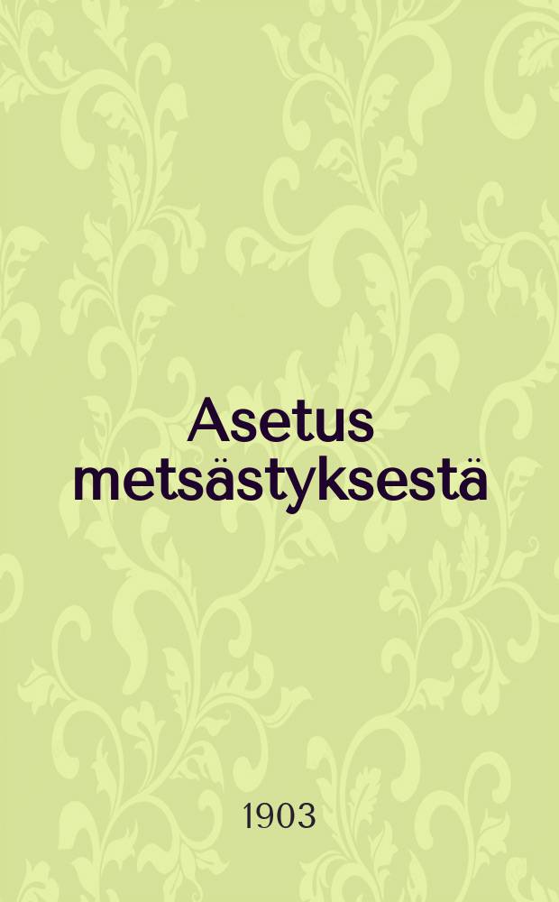 Asetus metsästyksestä