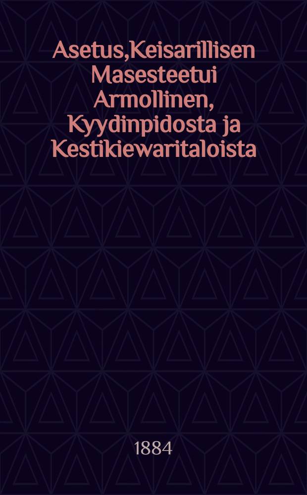 Asetus,Keisarillisen Masesteetui Armollinen, Kyydinpidosta ja Kestikiewaritaloista