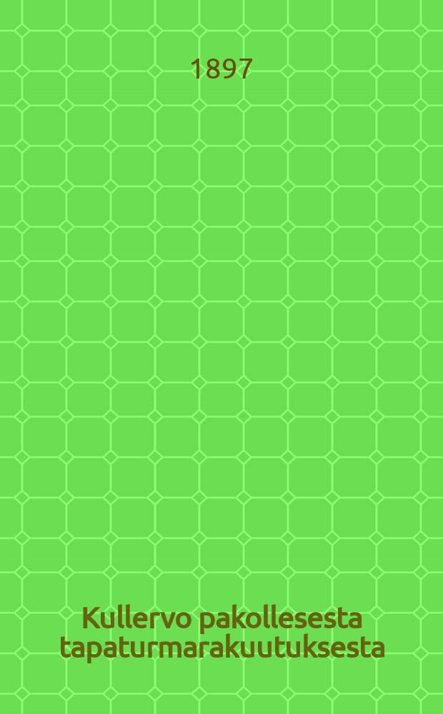 Kullervo pakollesesta tapaturmarakuutuksesta