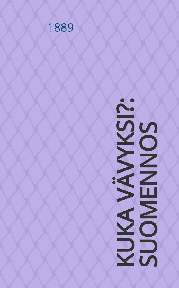 Kuka Vävyksi? : Suomennos