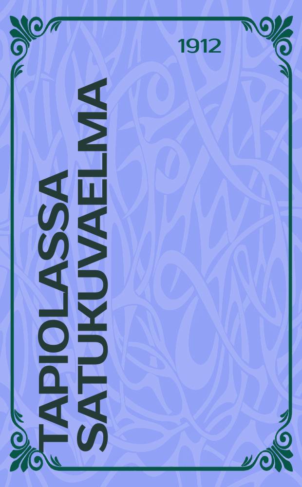 Tapiolassa satukuvaelma