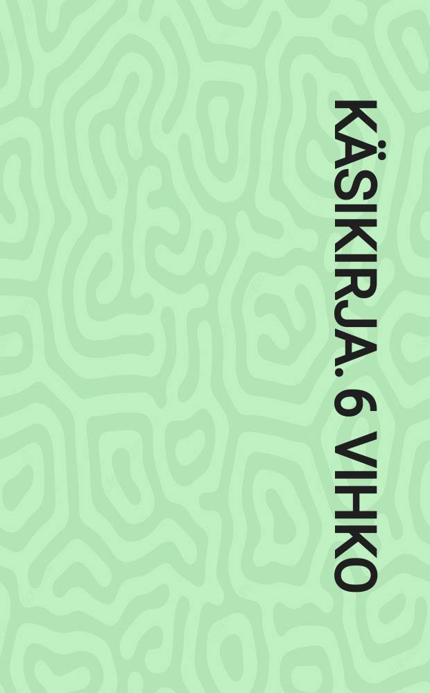 Käsikirja. 6 vihko