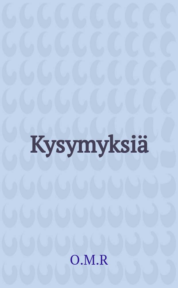Kysymyksiä