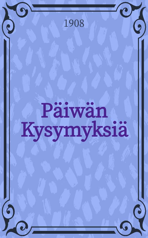 Päiwän Kysymyksiä