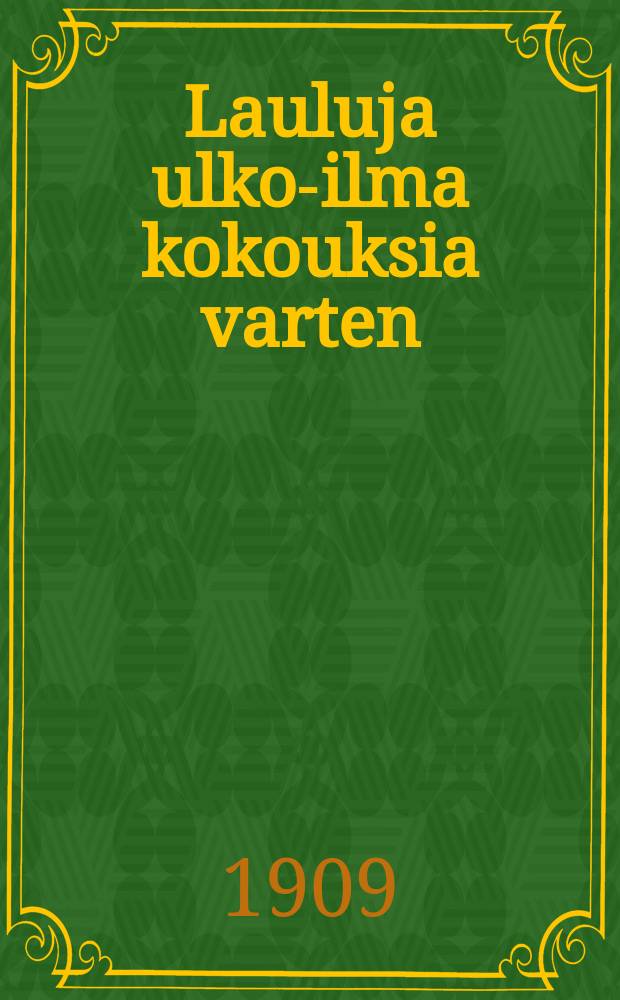 Lauluja ulko-ilma kokouksia varten
