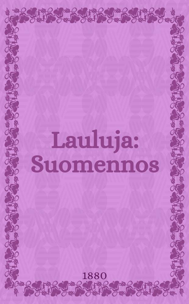 Lauluja : Suomennos
