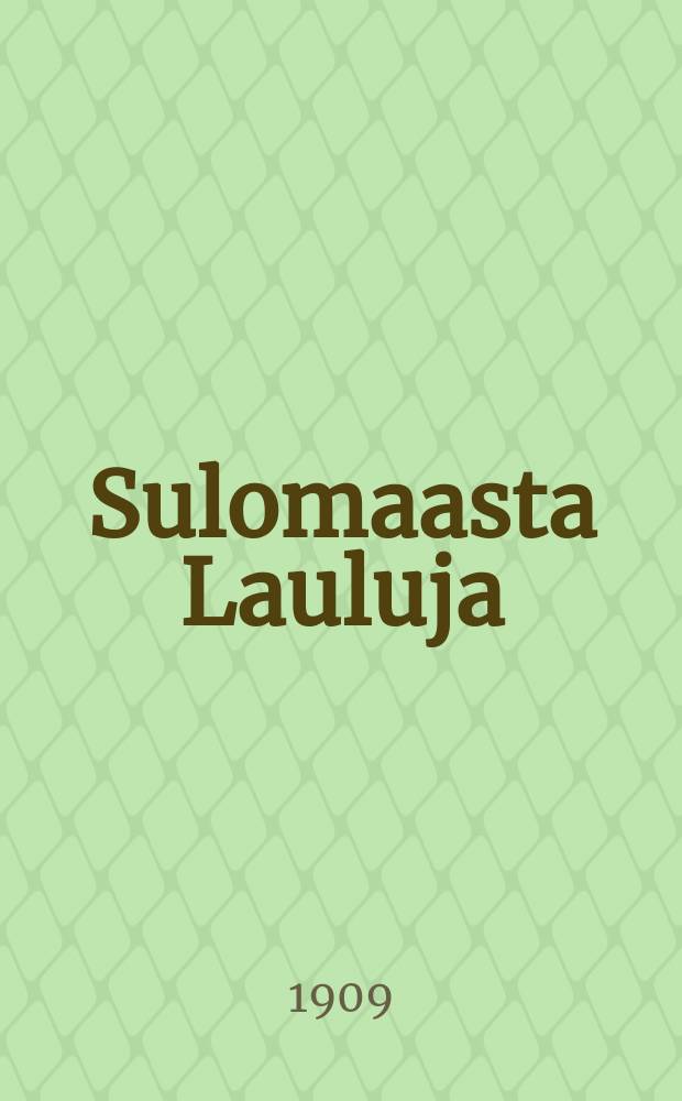 Sulomaasta Lauluja