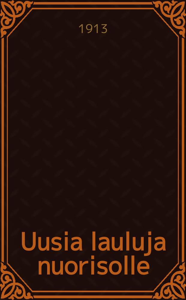Uusia lauluja nuorisolle