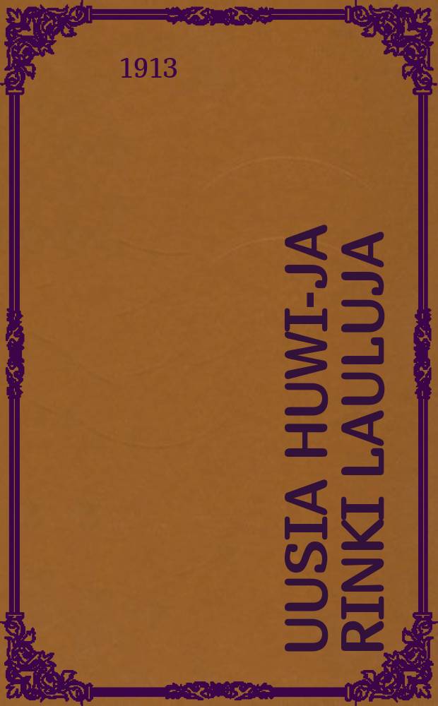 Uusia Huwi-ja Rinki lauluja