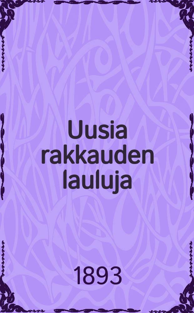 Uusia rakkauden lauluja