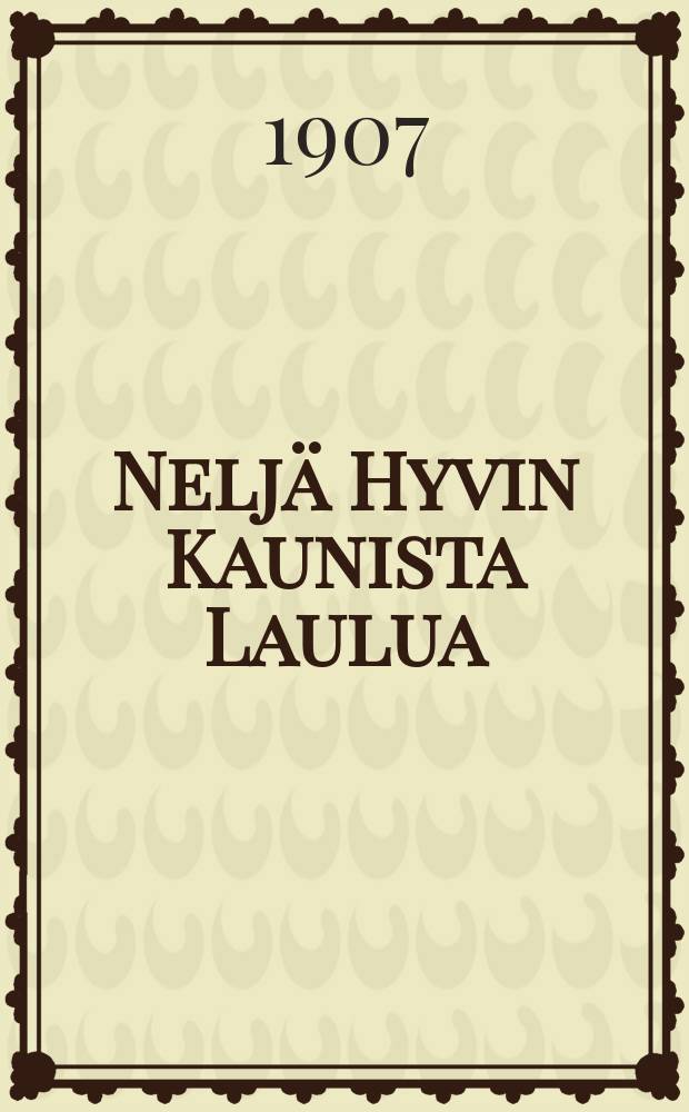 Neljä Hyvin Kaunista Laulua