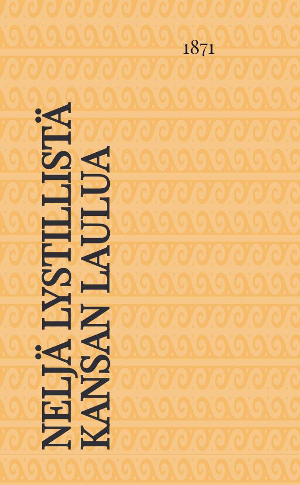 Neljä lystillistä Kansan Laulua