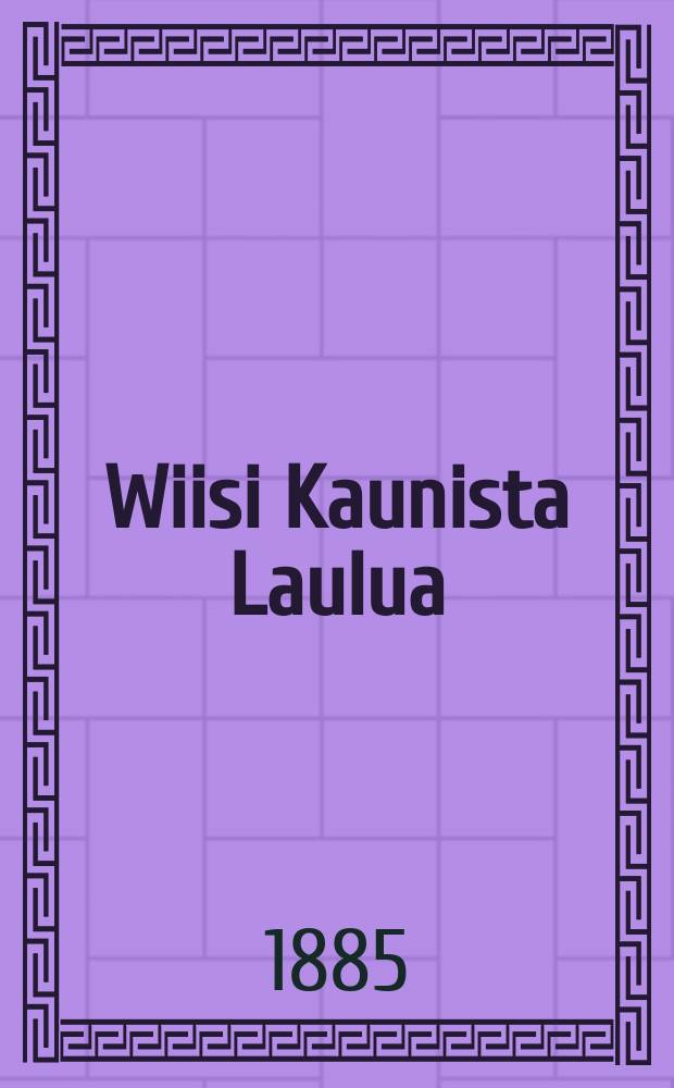 Wiisi Kaunista Laulua