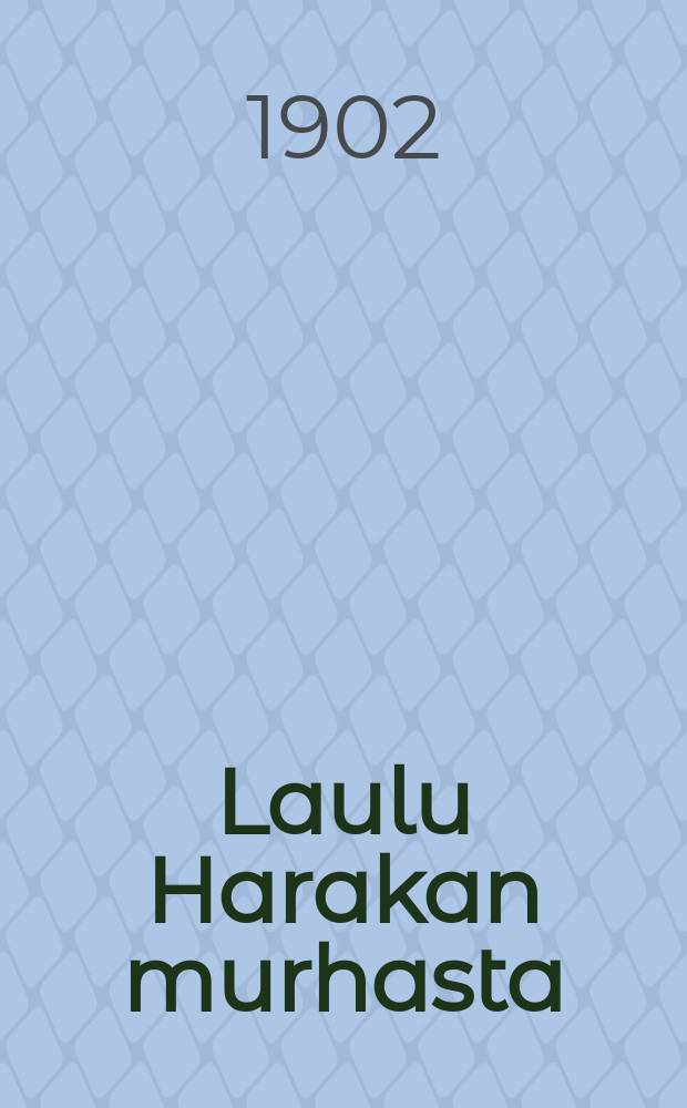Laulu Harakan murhasta