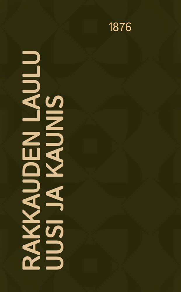 Rakkauden Laulu uusi ja kaunis
