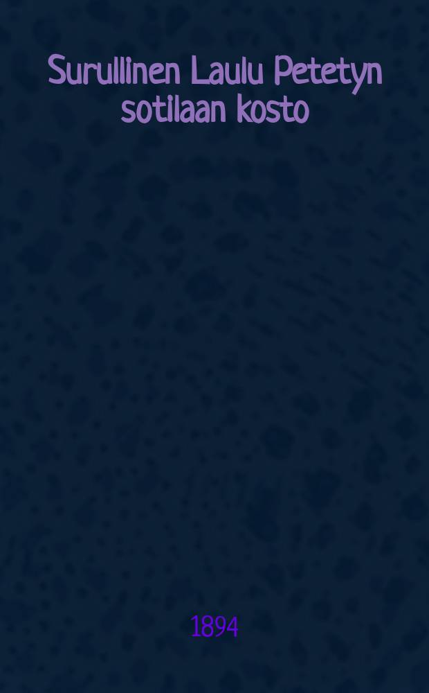 Surullinen Laulu Petetyn sotilaan kosto