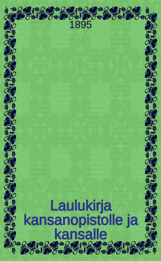 Laulukirja kansanopistolle ja kansalle