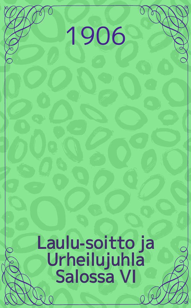 Laulu-soitto ja Urheilujuhla Salossa VI/23-24 1905