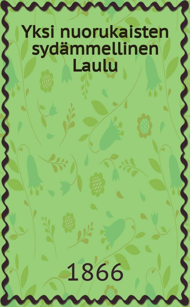 Yksi nuorukaisten sydämmellinen Laulu