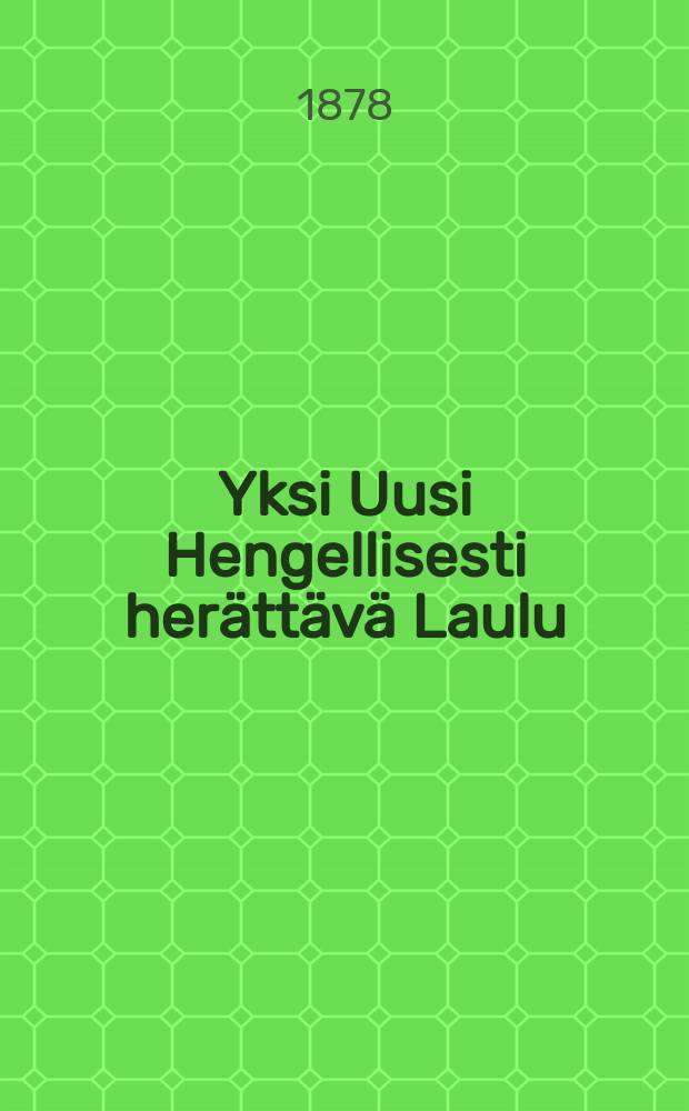 Yksi Uusi Hengellisesti herättävä Laulu