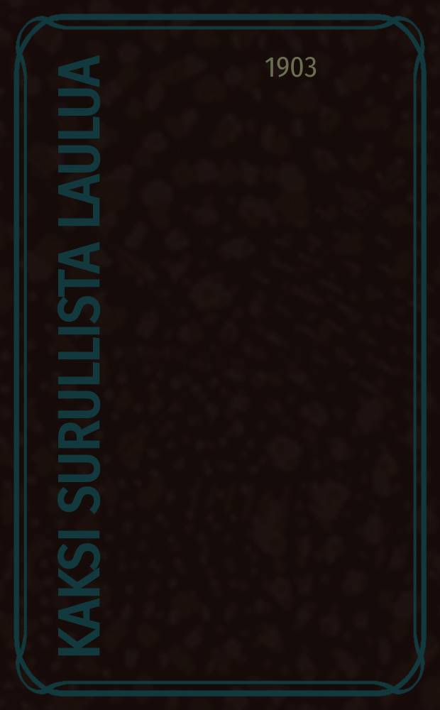 Kaksi surullista Laulua