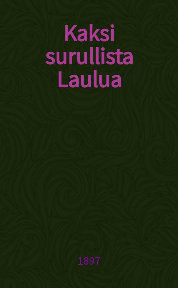 Kaksi surullista Laulua