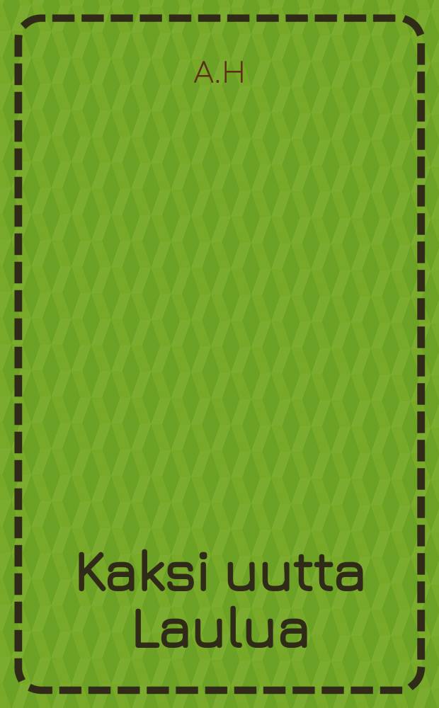 Kaksi uutta Laulua