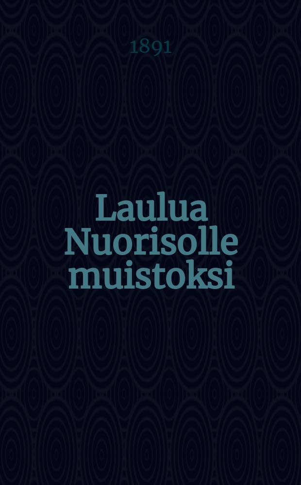 Laulua Nuorisolle muistoksi
