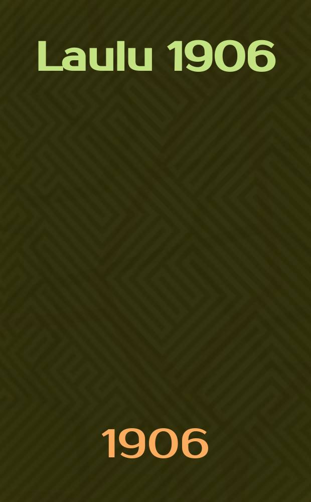 Laulu 1906