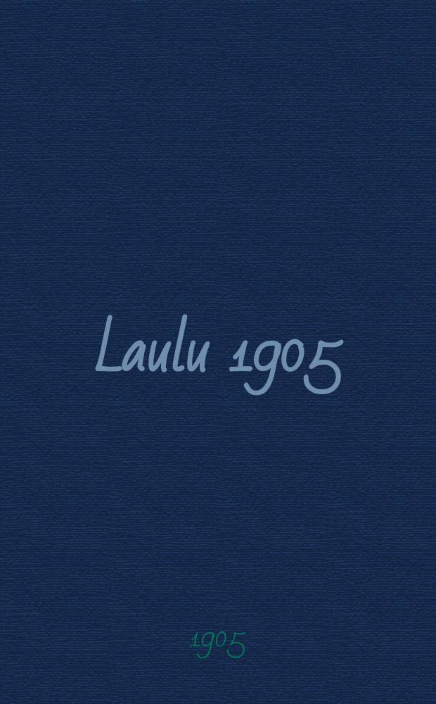 Laulu 1905
